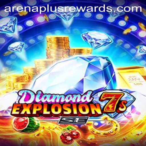 Exploring DiamondExplosion7sSE: A Thrilling ArenaPlus Experience